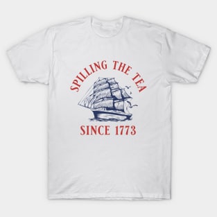Spiling the Tea Since 1773 T-Shirt